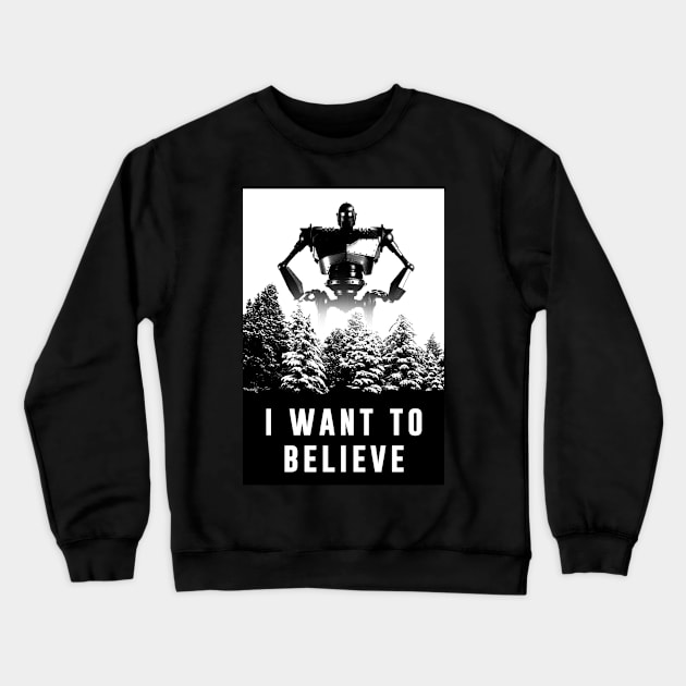 I want to believe Giant Robot Crewneck Sweatshirt by Meca-artwork